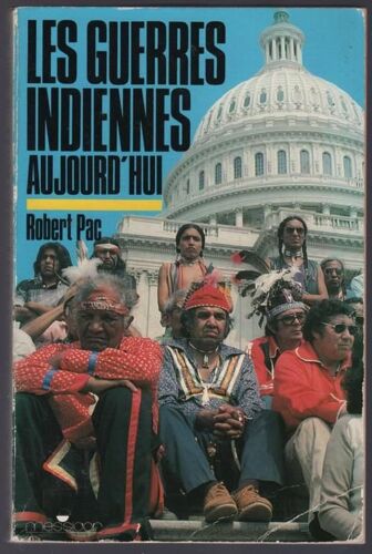 Les Guerres Indiennes Aujourd'hui