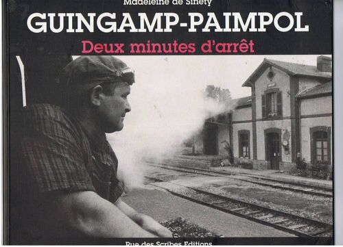Guincamp-Paimpol - Deux Minutes D'arrêt