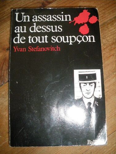 Un Assassin Au Dessus De Tout Soupçon Le Deuxième Tueur De L'oise
