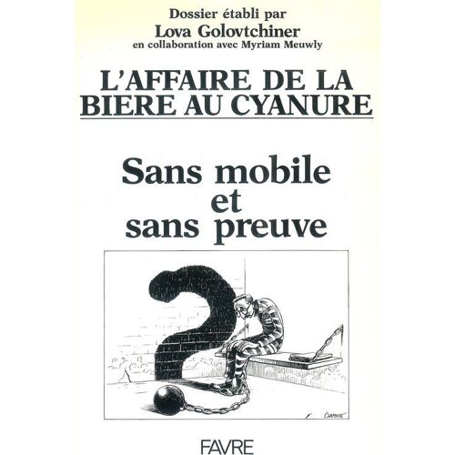 L'affaire De La Bière Au Cyanure - Sans Mobile Et Sans Preuve