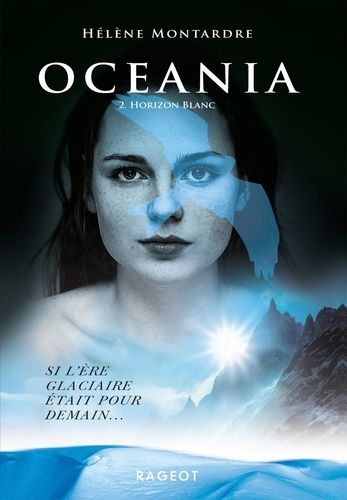 Oceania - Tome 2 - Horizon Blanc