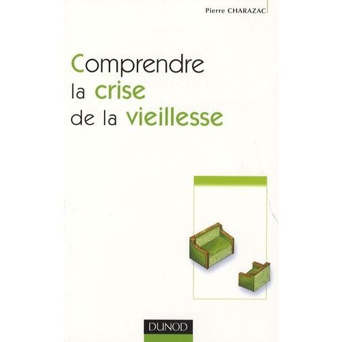 Comprendre La Crise De La Vieillesse
