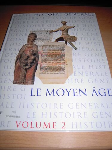 Histoire Générale, Le Moyen-Âge, Vol. 2