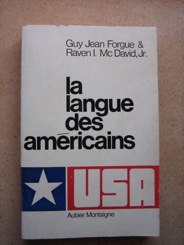 La Langue Des Américains.   de FORGUE, G  Format  (Livre)