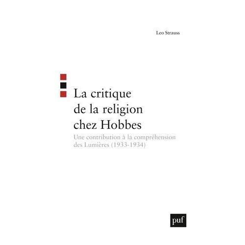 La Critique De La Religion Chez Hobbes - Une Contribution À La Compréhension Des Lumières (1933-1934)