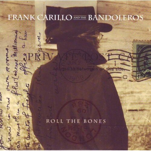 Frank Carillo And The Bandoleros (Roll The Bones) Cd 1 Titre
