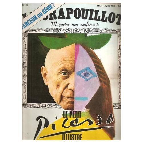 Le Crapouillot  N° 25 : Le Petit Picasso Illustré : Farceur Ou Génie ?
