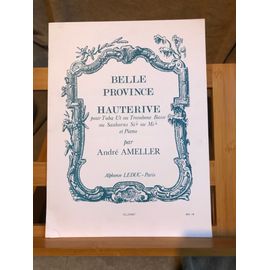 André Ameller - Belle Province Hauterive Partition Tuba Trombone Basse Saxhorn Et Piano Ed. Leduc