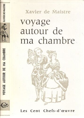 Voyage Autour De Ma Chambre.