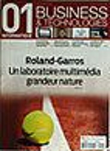 01 Informatique  N° 2041 : Roland-Garros : Un Laboratoire Multimédia Grandeur Nature