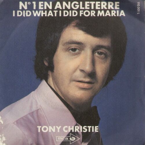 I Did What I Did For Maria 3'30 (M. Murray / P. Callander)  /  Give Me Your Love Again 2'40  (M. Murray / P. Callander)