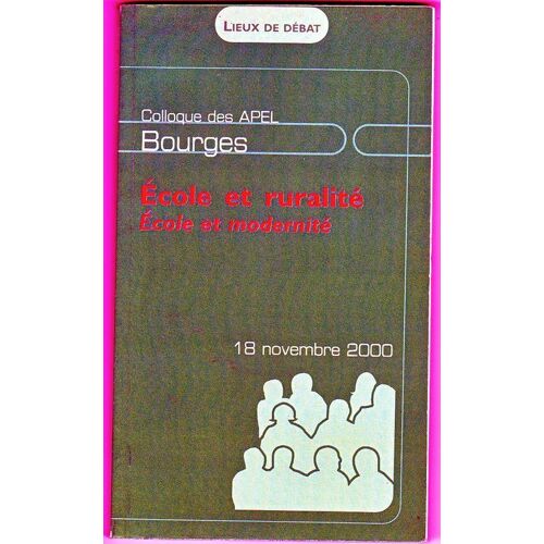 École Et Ruralité - Colloque Des Apel, Bourges, Palais D'auron, Centre De Congrès, 18 Novembre 2000