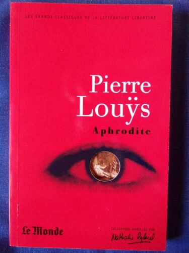 Poésie Érotique, Anthologie Et "Aphrodite" Pierre Louys