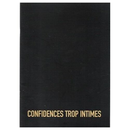 Confidences Trop Intimes  N° 0 : Dossier De Presse Du Film De Patrice Leconte Avec Sandrine Bonnaire, Fabrice Luchini, Anne Brochet