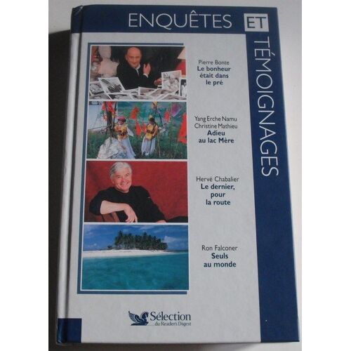 Enquêtes Et Témoignages, Sélection Du Reader's Digest N° 78 : Le Bonheur Était Dans Le Pré - P. Bonte  ; Adieu Au Lac Mère ( Y. E. Namu, C. Mathieu ) ; Le Dernier, Pour La Route ( H....