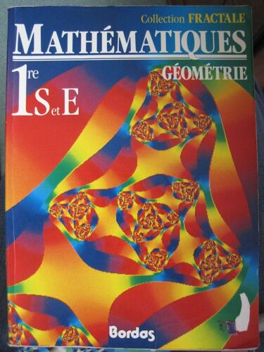 Mathématiques 1re S Et E - Géométrie