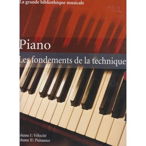 Piano -  Les Fondements De La Technique