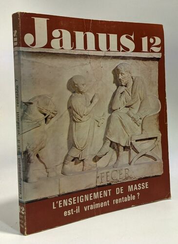 Janus 12 --- L'enseignement De Masse Est-Il Vraiment Rentable