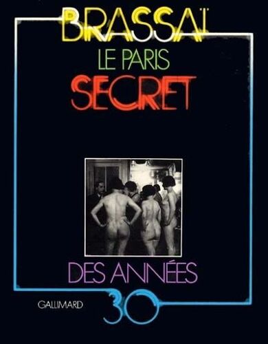Le Paris Secret Des Annees 30