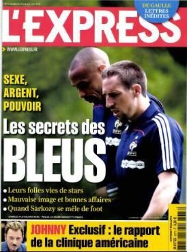 L'express  N° 3073 : Sexe Argent Et Pouvoir Les Secrets Des Bleus - Johnny Hallyday Le Rapport De La Clinique Americaine - Paris En 2 Roues Les Bons Plans