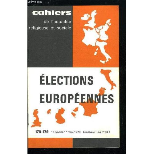 Cahiers De L Actualité Religieuse Et Sociale N° 178-179 - L Europe Dans Le Monde, L Identité Européenne, A L Ombre Américaine, La Cee Et Les Pays En Développement, Les Institutions, La Fonction(...)