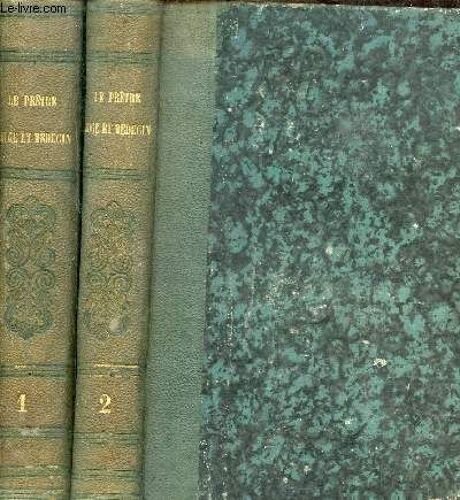 Le Prêtre Juge Et Médecin Au Tribunal De La Pénitence Ou Méthode Pour Bien Diriger Les Ames - En Deux Tomes - Tomes 1 + 2 - 2e Édition Revue Et Corrigée.