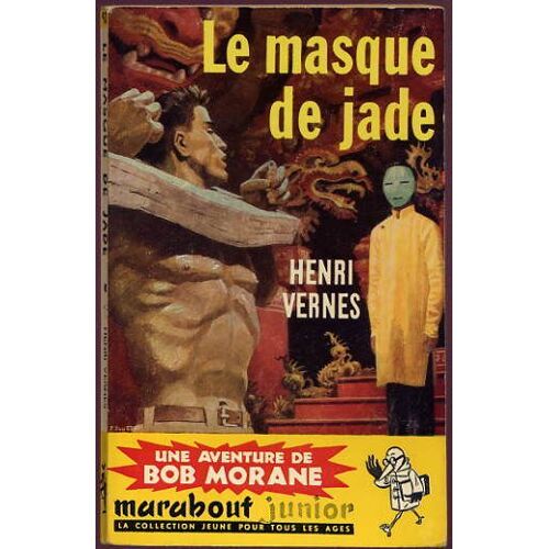 Bob Morane - Le Masque De Jade