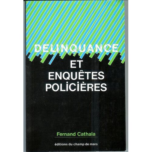 Délinquance Et Enquêtes Policières