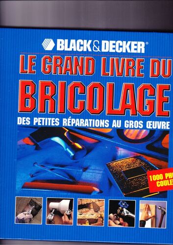 Le Grand Livre Du Bricolage