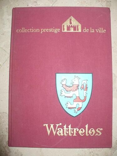 Wattrelos - Mille Ans D'histoire