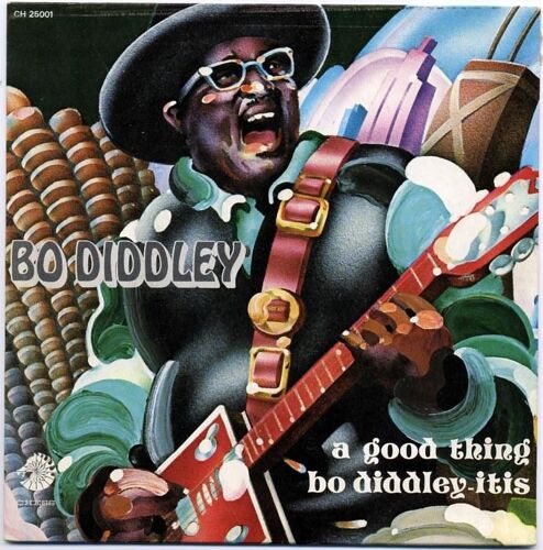 A Good Thing + Bo Diddley - Itis