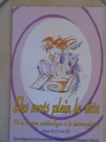 Des Mots Plein La Tête - De La Lecture Méthodique À La Lecture Plaisir