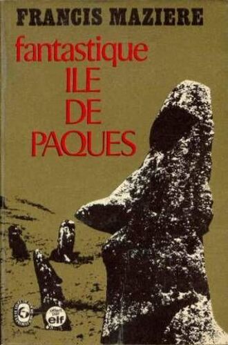 Fantastique Île De Pacques