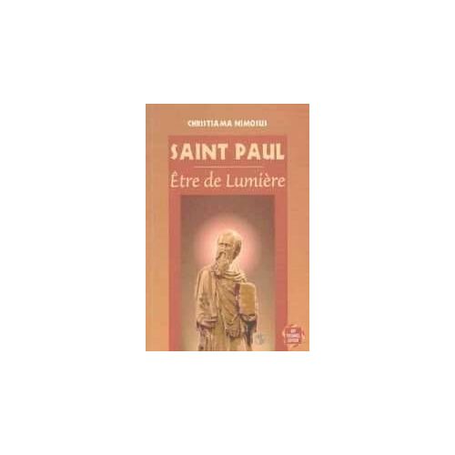 Saint Paul, Être De Lumière