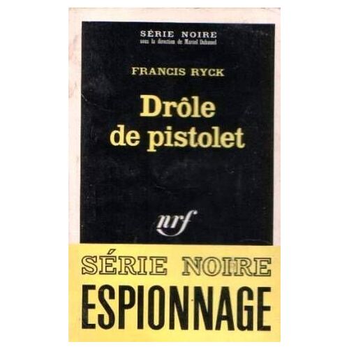Drole De Pistolet
