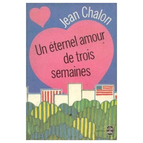 Un Éternel Amour De Trois Semaines