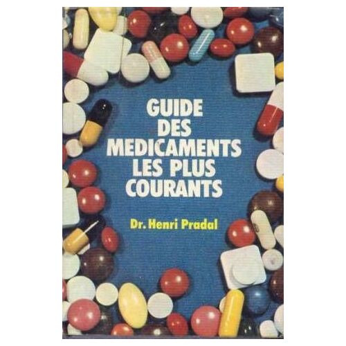 Guide Des Medicaments Les Plus Courants