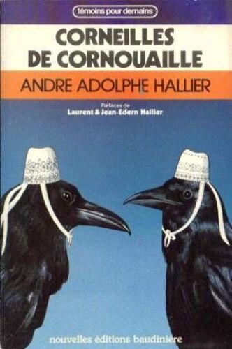 Corneilles De Cornouaille, Ou Les Souvenirs De Joseph Garnilis (1901-1978)