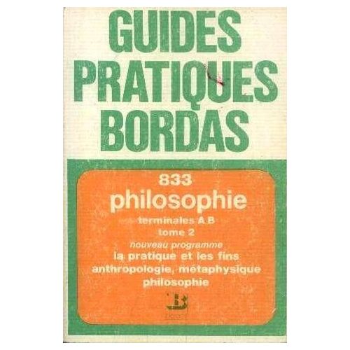 Philosophie - Terminales A, B - Nouveau Programme