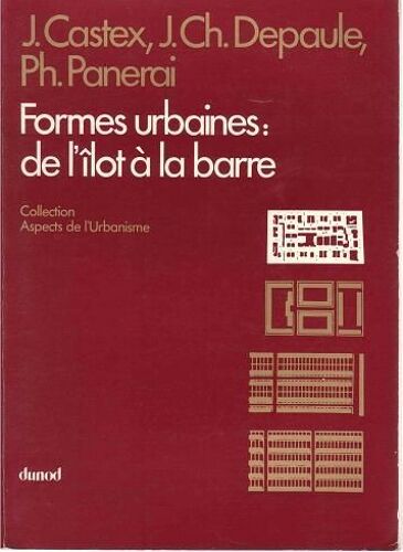 Formes Urbaines, De L'îlot À La Barre