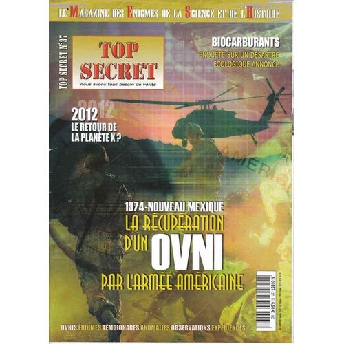 Top  Secret  N° 37 : 1974 -Nouveau  Mexique La Recuperation D'un Ovni