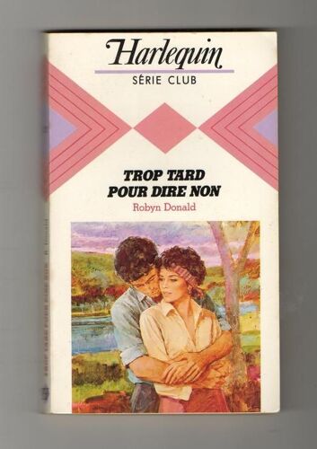 Trop Tard Pour Dire Non