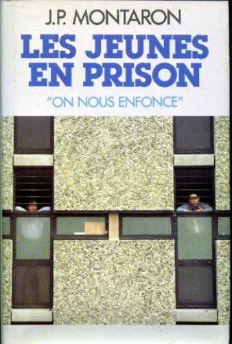 Les Jeunes En Prison, On Nous Enfonce
