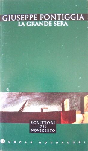 La Grande Sera. Milano, Mondadori, 1989 La Grande Sera. Milano, Mondadori, 1989