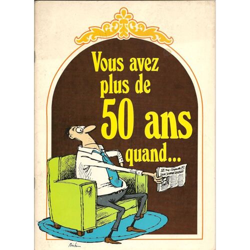 Vous Avez Plus De 50 Ans Quand...