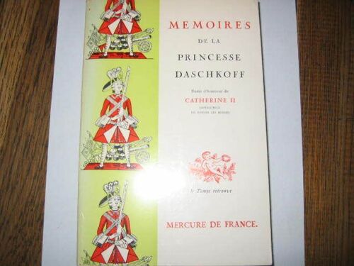 Memoires De La Princesse Daschkoff Dame D'honneur De Catherine Ii Imperatrice De Toutes Les Russies