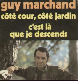 Coté Cour, Coté Jardin (G. Marchand - M. Leander / E. Seago) 2'54  /  C'est Là Que Je Descends (Guy Marchand) 2'45/