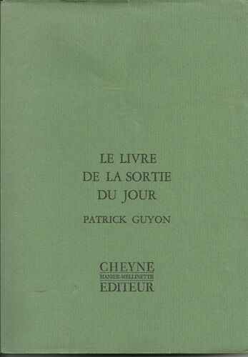Le Livre De La Sortie Du Jour, Par Patrick Guyon