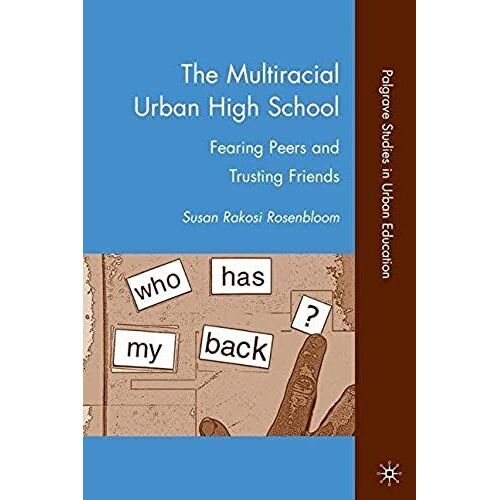 The Multiracial Urban High School