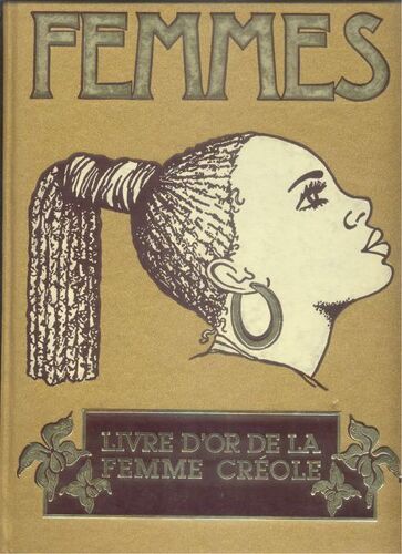 Femmes Livre D'or De La Femme Creole Volumes 2